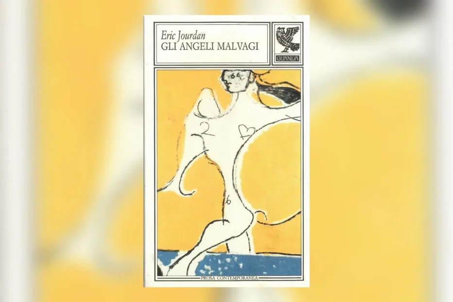 Gli angeli malvagi di Éric Jourdan: amore, scandalo e punizione